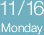11/16　Monday