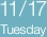 11/17　Tuesday