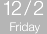 12/2　Friday